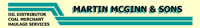 Martin McGinn and Sons, Rostrevor, Co. Down - home heating oil distributor, coal merchant, haulage services